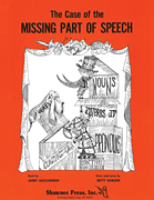 The Case of the Missing Part of Speech Teacher's Edition